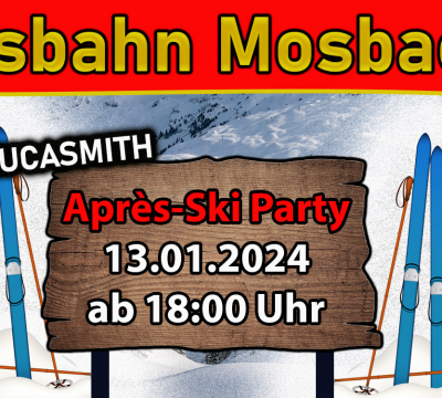 Große Après-Ski-Party mit DJ LUCASMITH 